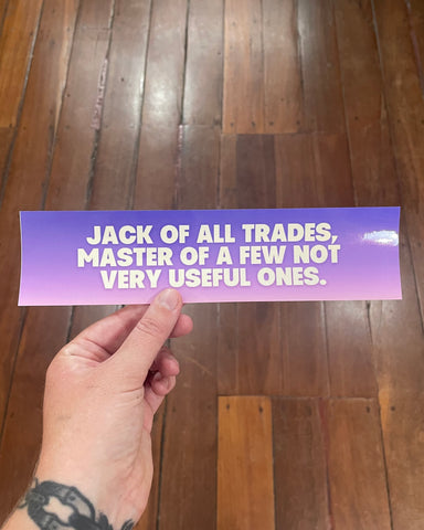 Jack of All Trades Bumper Sticker - Carla Adams