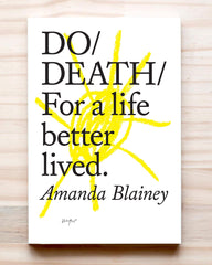 Do Death: For a life better lived.