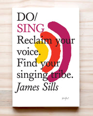 Do Sing : Reclaim your voice.