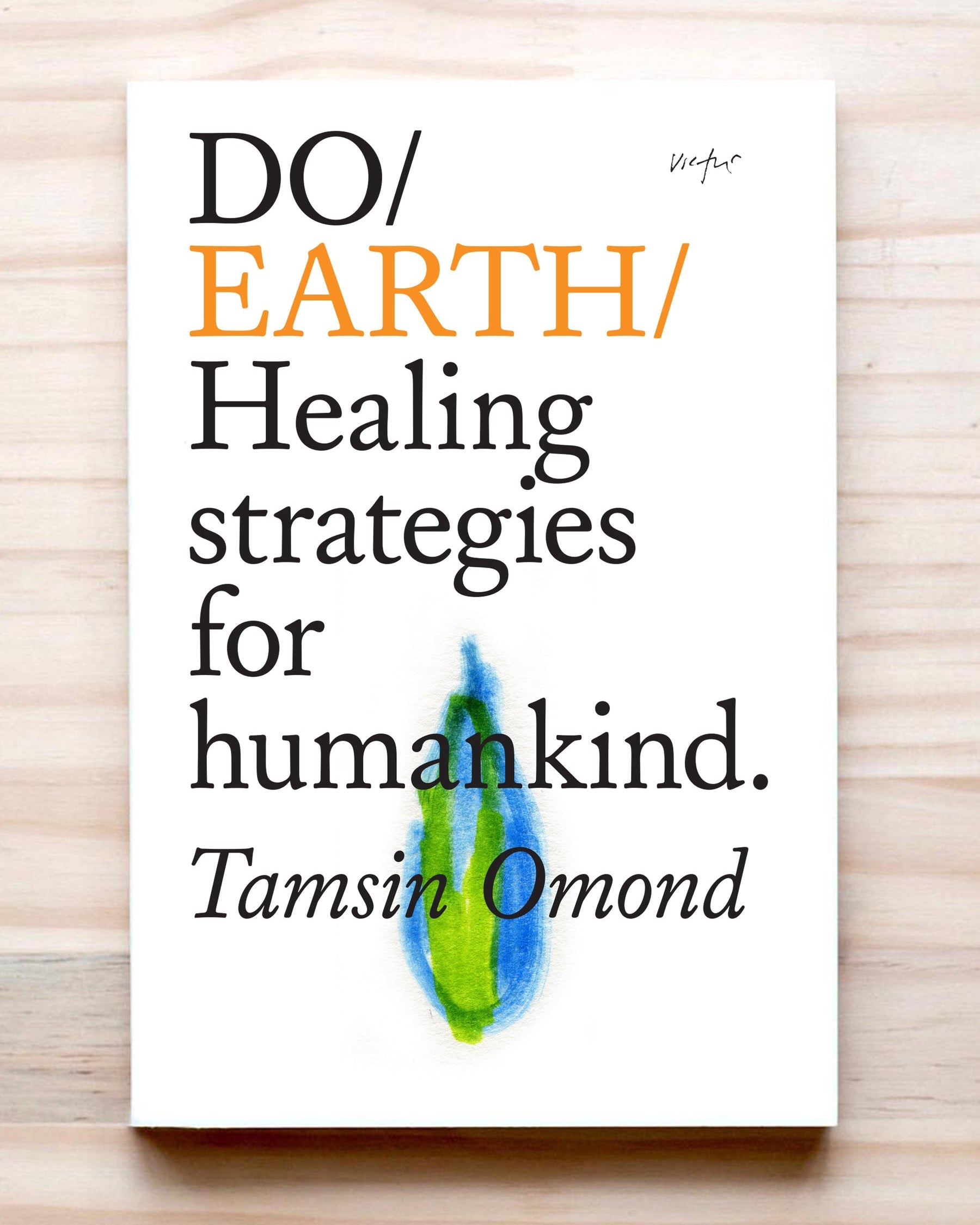 Do Earth : Healing strategies for humankind.