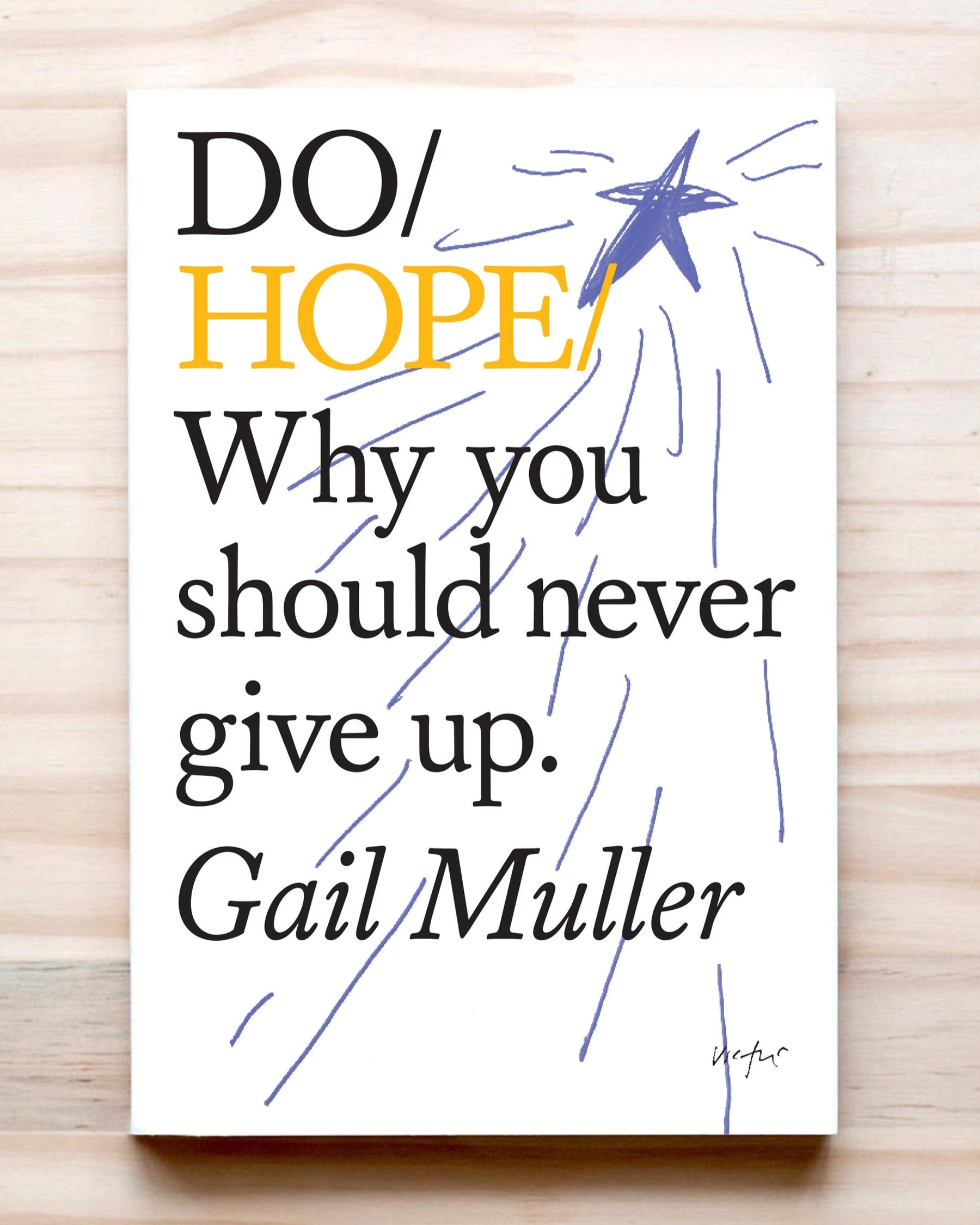 Do Hope: Why You Should Never Give Up