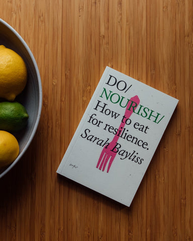 Do Nourish: How to eat for resilience