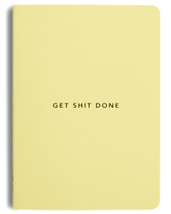 Get Shit Done Notebook A6 - Lemon