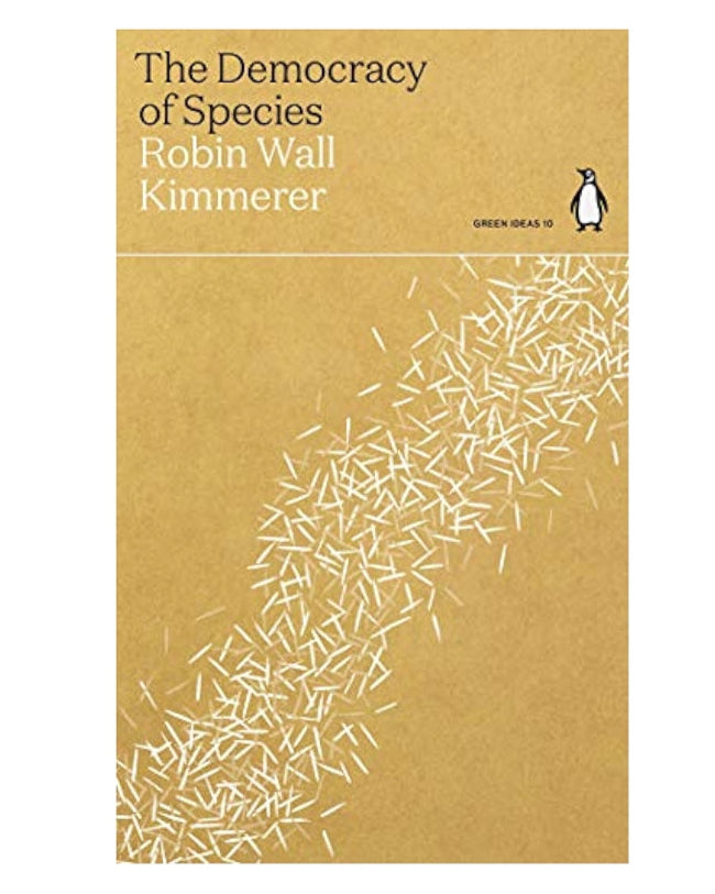 The Democracy of Species - Robin Wall Kimmerer